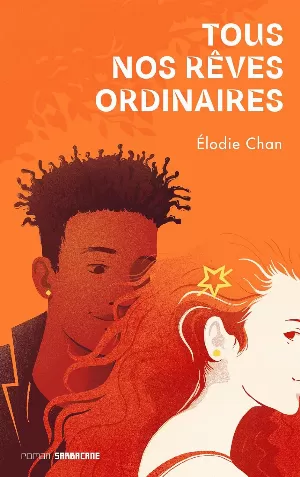 Elodie Chan - Tous nos rêves ordinaires